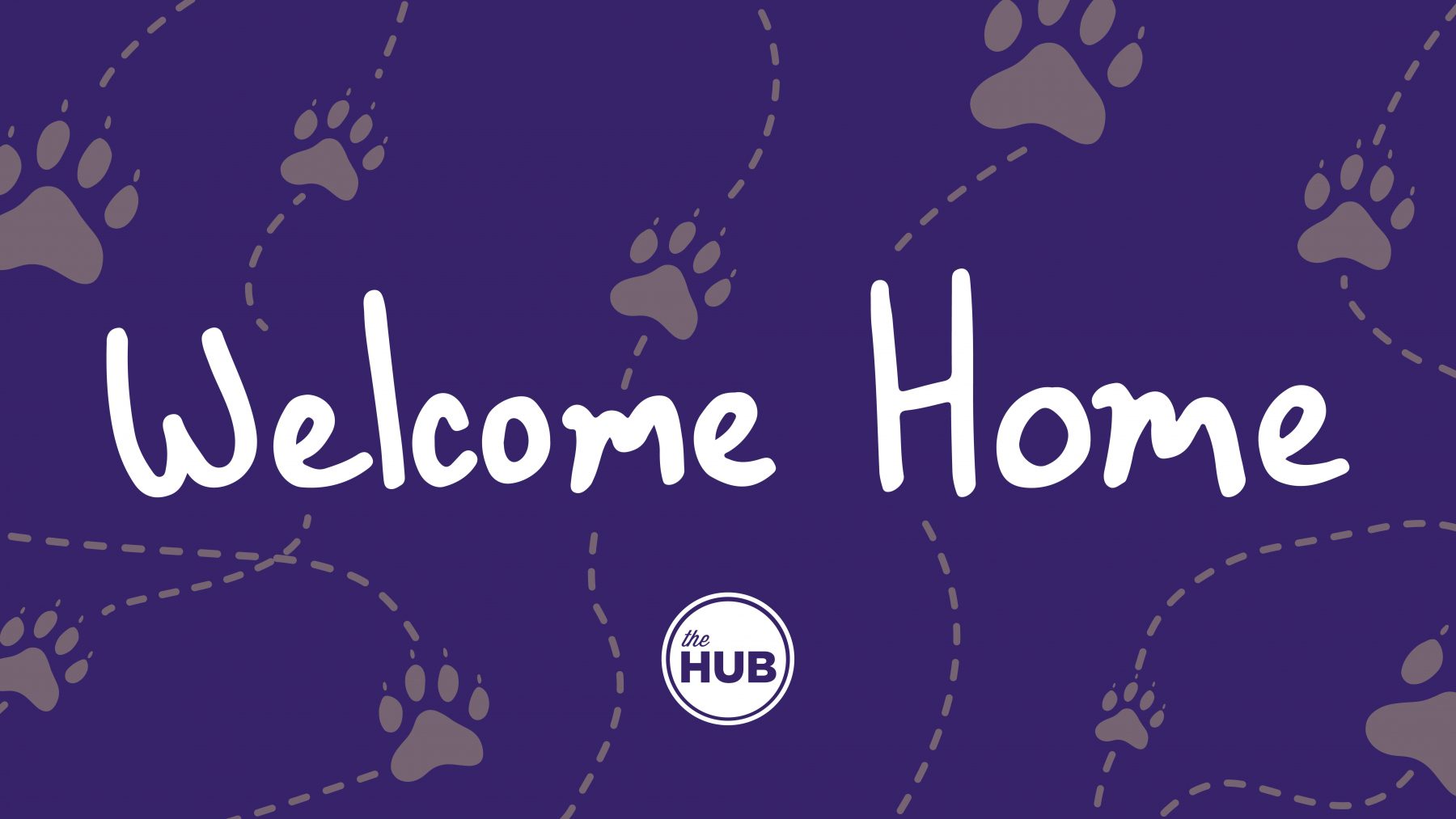 An image welcoming you home to the HUB!
